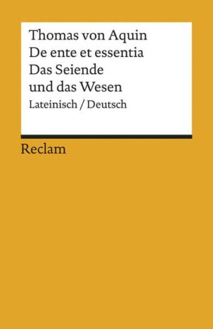 De ente et essentia / Das Seiende und das Wesen