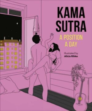 Kama Sutra A Position A Day New Edition