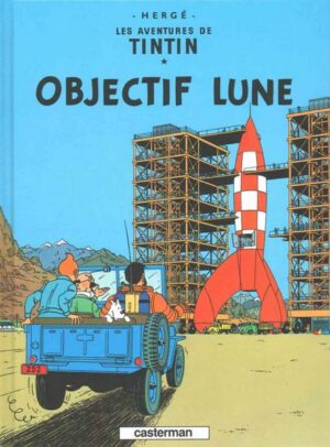 Les Aventures de Tintin. Objectif Lune