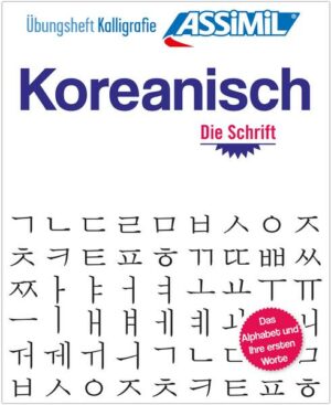 ASSiMiL Koreanisch - Die Hangeul-Schrift - Übungsheft