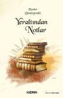 Yer Altindan Notlar