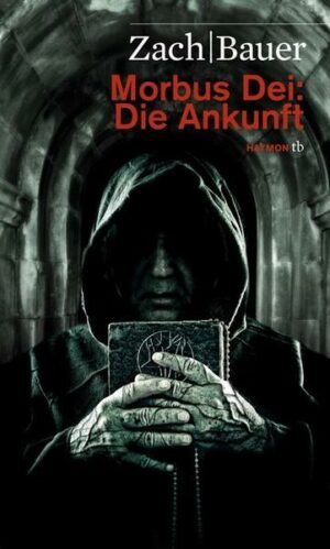 Die Ankunft / Morbus Dei Bd.1