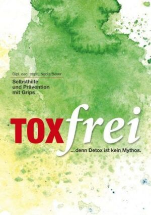 Toxfrei - Selbsthilfe und Prävention mit Grips