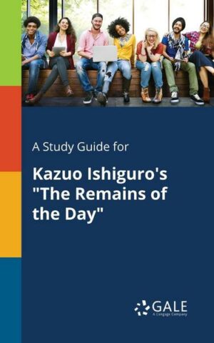 A Study Guide for Kazuo Ishiguro's 'The Remains of the Day'