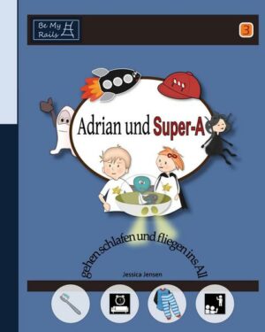 Adrian und Super-A gehen schlafen und fliegen ins All