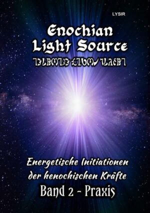 Enochian Light Source / Enochian Light Source - Band II - Praxis