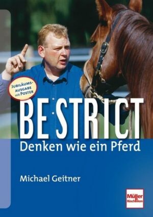 Be strict - Denken wie ein Pferd