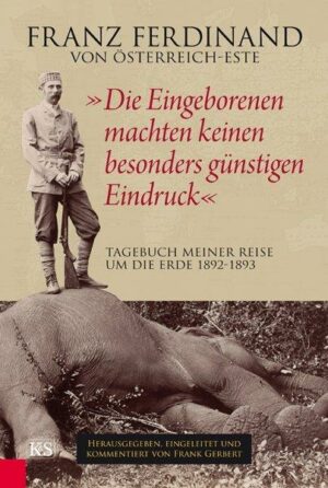 „Die Eingeborenen machten keinen besonders günstigen Eindruck“