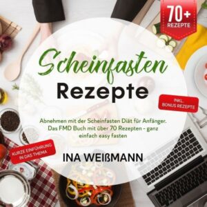 Scheinfasten Rezepte