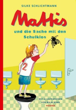 Mattis und die Sache mit den Schulklos