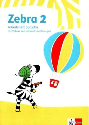 Zebra 2. Arbeitsheft Sprache mit digitalen Medien Klasse 2
