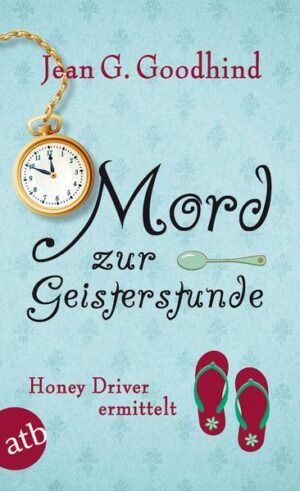 Mord zur Geisterstunde / Honey Driver ermittelt Bd.3