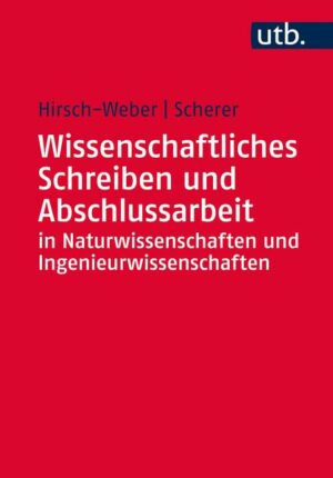 Wissenschaftliches Schreiben und Abschlussarbeit in Natur- und Ingenieurwissenschaften