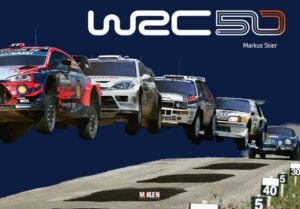 WRC 50 - Die Geschichte der Rallye-Weltmeisterschaft 1973-2022