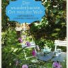 »Der wunderbarste Ort von der Welt«