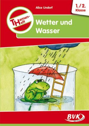Themenheft Wetter und Wasser 1./2. Klasse