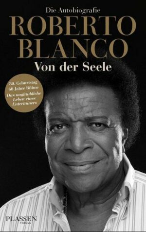 Roberto Blanco: Von der Seele