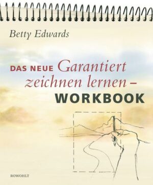Das neue Garantiert Zeichnen Lernen Workbook