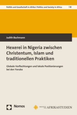 Hexerei in Nigeria zwischen Christentum