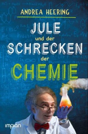 Jule und der Schrecken der Chemie
