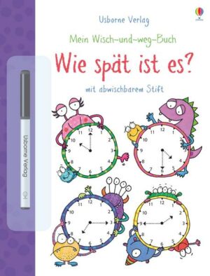 Mein Wisch-und-weg-Buch: Wie spät ist es?