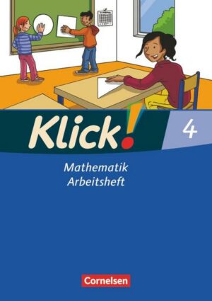 Klick! Mathematik 4. Schuljahr. Arbeitsheft.