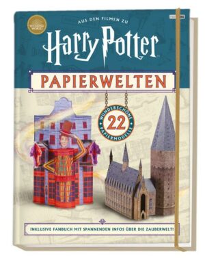 Aus den Filmen zu Harry Potter: Papierwelten - 22 wunderschöne Papiermodelle