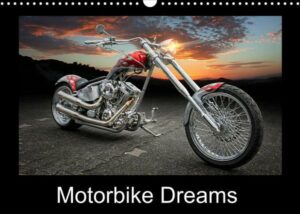 Motorbike Dreams (Wall Calendar 2022 DIN A3 Landscape)