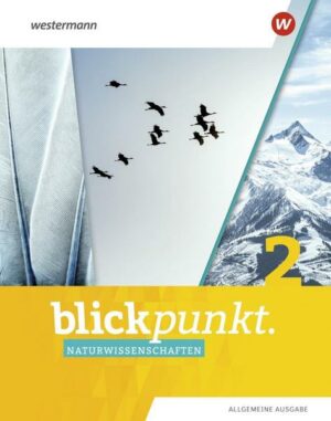 Blickpunkt Naturwissenschaften 2. Schülerband. Allgemeine Ausgabe