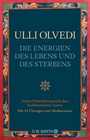 Die Energien des Lebens und des Sterbens