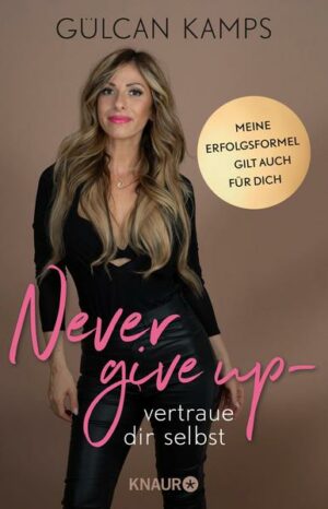 Never give up - vertrau dir selbst