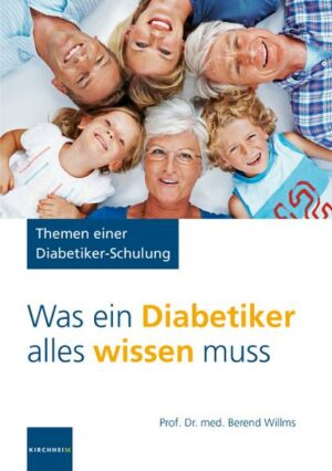 Was ein Diabetiker alles wissen muss