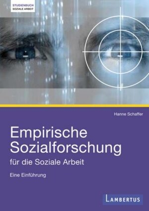 Empirische Sozialforschung für die Soziale Arbeit