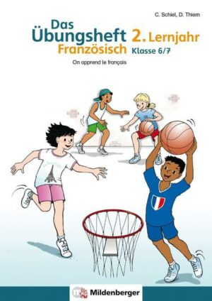 Das Übungsheft Französisch 6/7 – 2. Lernjahr