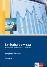 Lambacher Schweizer Mathematik berufliches Gymnasium Jahrgangsstufenband