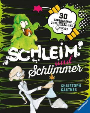 Schleim und Schlimmer