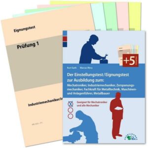 Guth K: Der Eignungstest / Einstellungstest zur Ausbildung zum Mechatroniker