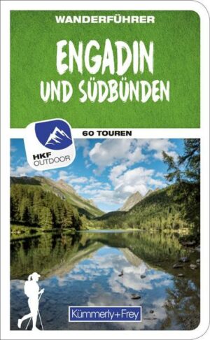 Engadin und Südbünden Wanderführer