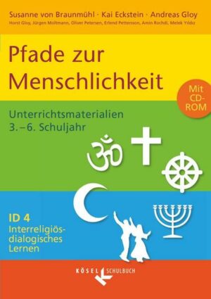 Interreligiös-dialogisches Lernen: ID - Sekundarstufe I - Band 4: 3.-6. Schuljahr