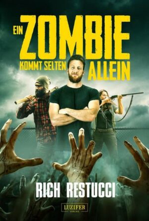 Ein Zombie Kommt Selten Allein