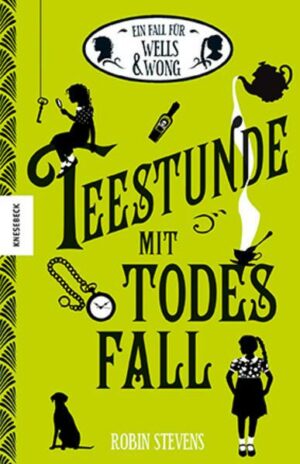 Teestunde mit Todesfall / Wells & Wong Bd. 2