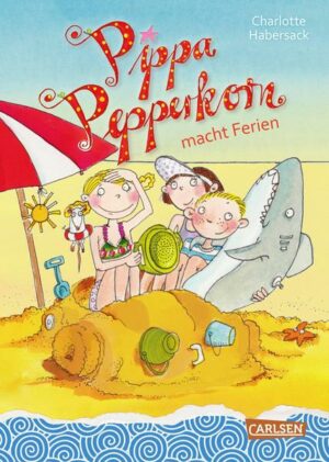 Pippa Pepperkorn macht Ferien / Pippa Pepperkorn Bd. 8