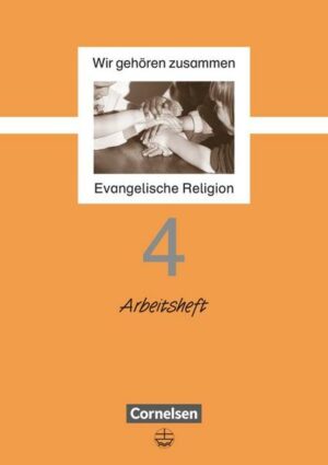Wir gehören zusammen - Evangelische Religion - Band 4: 4. Schuljahr