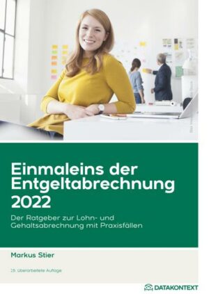 Einmaleins der Entgeltabrechnung 2022