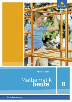 Mathematik heute / Mathematik heute - Ausgabe 2016 für die Sekundarstufe I in Berlin und Brandenburg