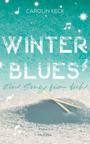 Winter Blues - Ein Song für dich (Seasons of Music - Reihe 1)