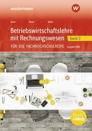 Betriebswirtschaftslehre mit Rechnungswesen / Betriebswirtschaftslehre mit Rechnungswesen für die Fachhochschulreife - Ausgabe Nordrhein-Westfalen