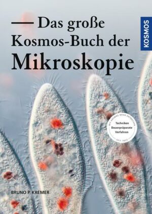 Das große Kosmos-Buch der Mikroskopie