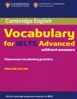 Cambridge English Vocabulary for IELTS Advanced