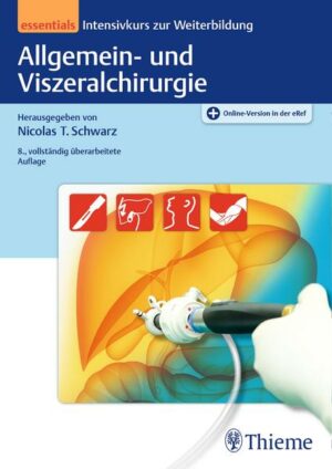 Allgemein- und Viszeralchirurgie essentials